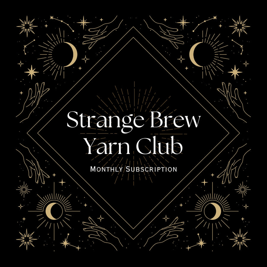 Strange Brew Yarn Club | Monthly Subscription